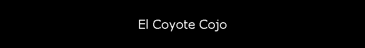 El Coyote Cojo